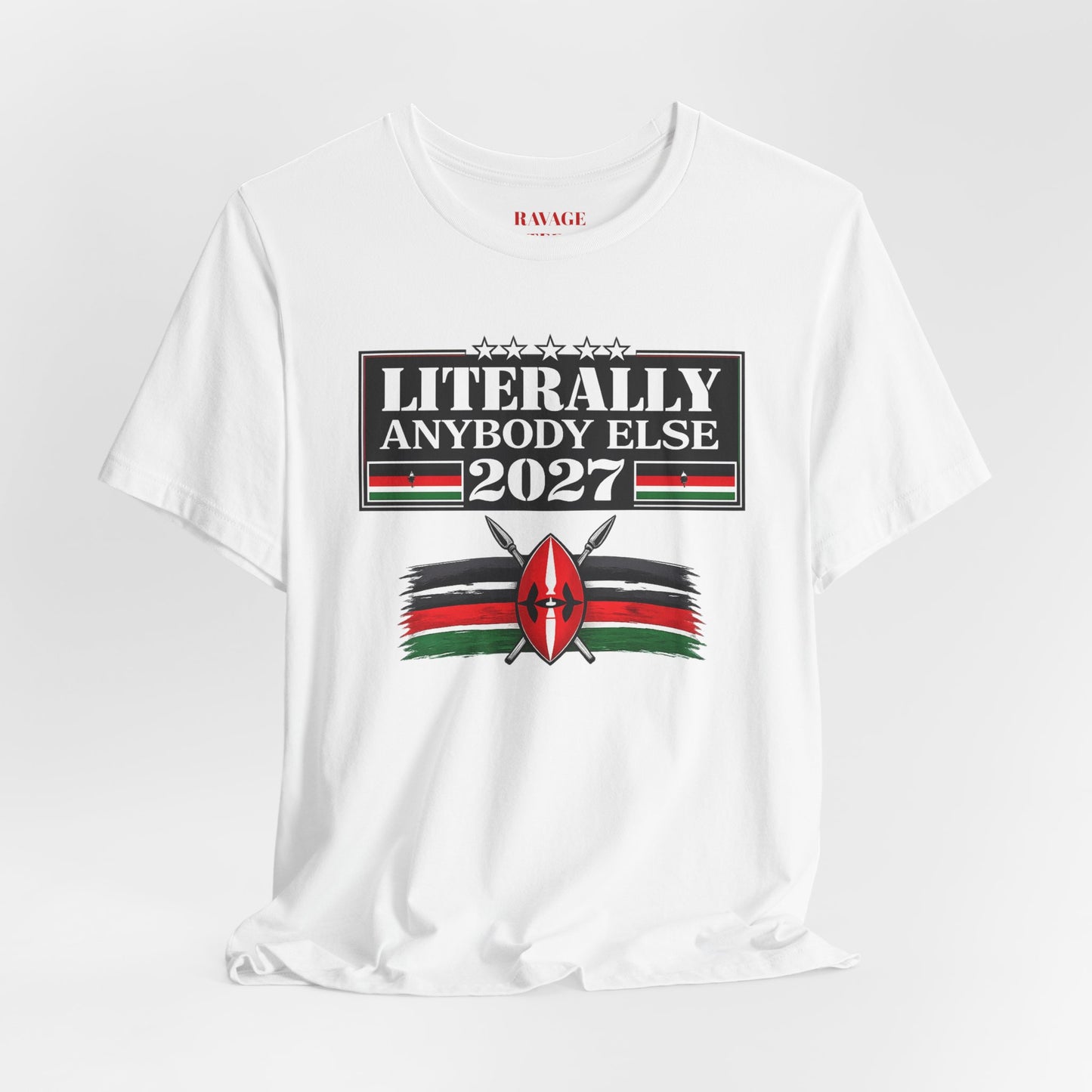 Literally Anybody Else 2027 Tee — Kenyan Flag Political Satire T-Shirt
