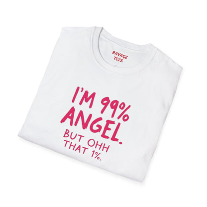 99% Angel Humorous Angel T-Shirt for all occasions,