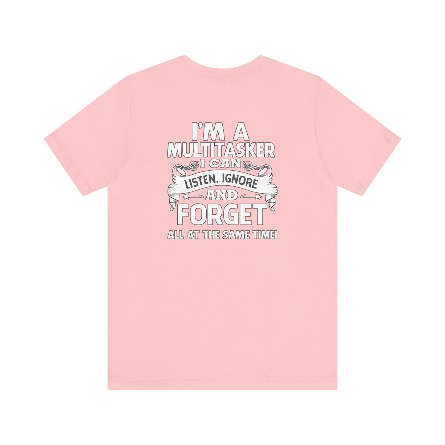 I AM A MULTITASKER Unisex Jersey Short Sleeve Tee