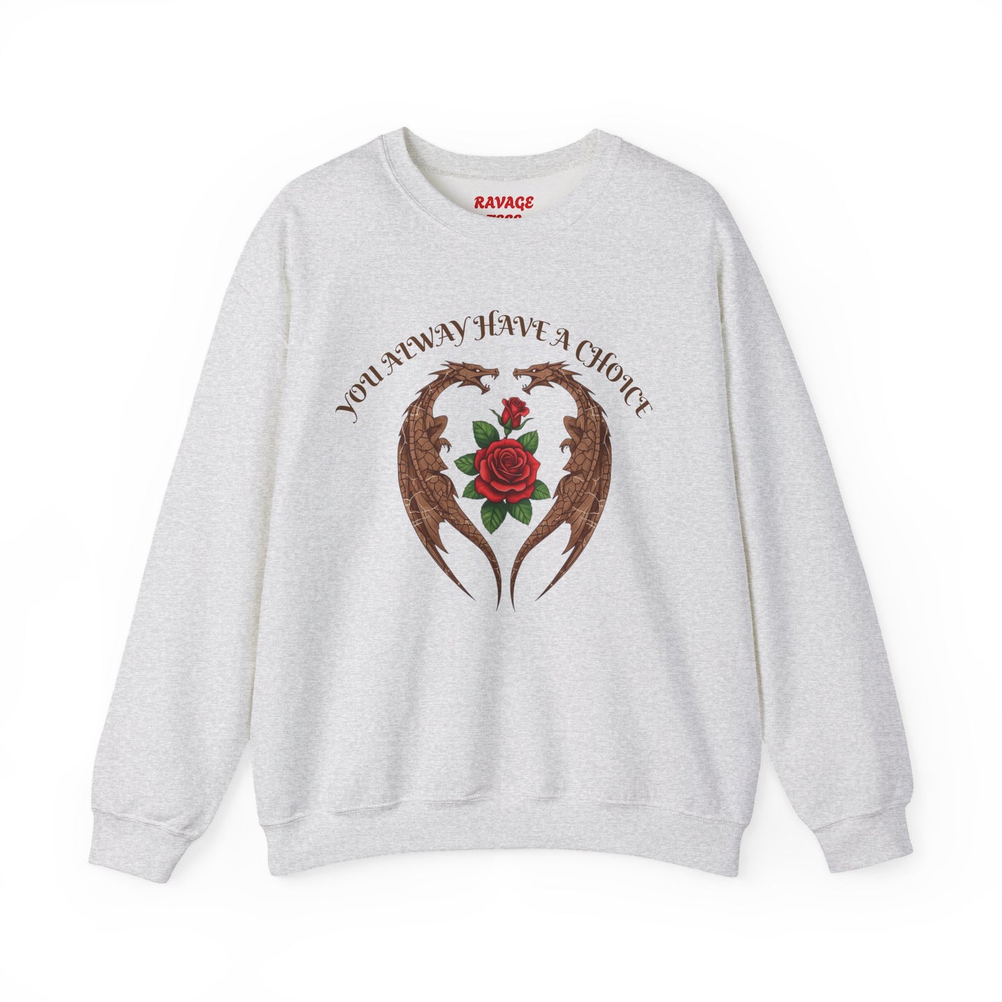 Dragon-Sweatshirt YOU ALWAYS HAVE A CHOICE
