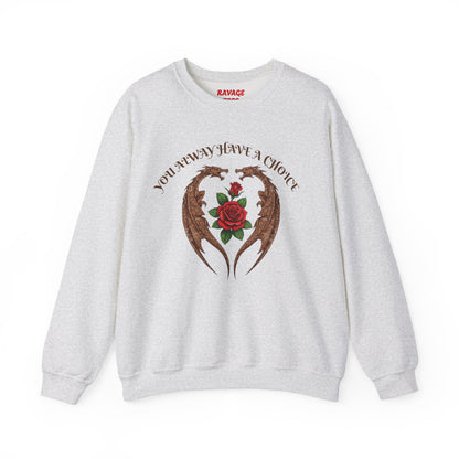 Dragon-Sweatshirt YOU ALWAYS HAVE A CHOICE