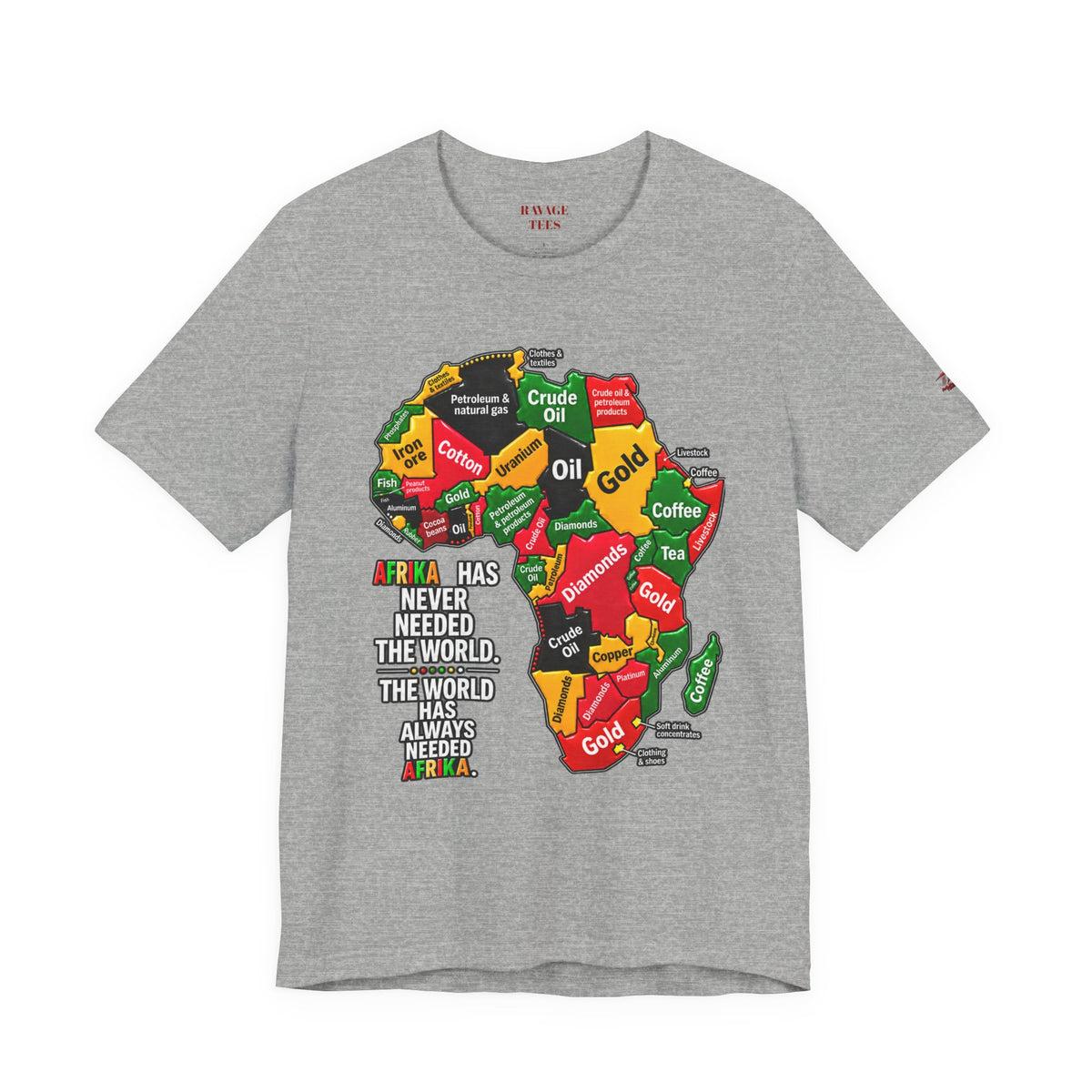 Africa Map “Africa Has Never Needed the World” Graphic Tee