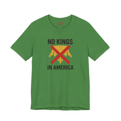 NO KINGS Revolutionary Statement Tee – Unisex Protest Shirt for Freedom, Equality & Independence Day Casual Wear