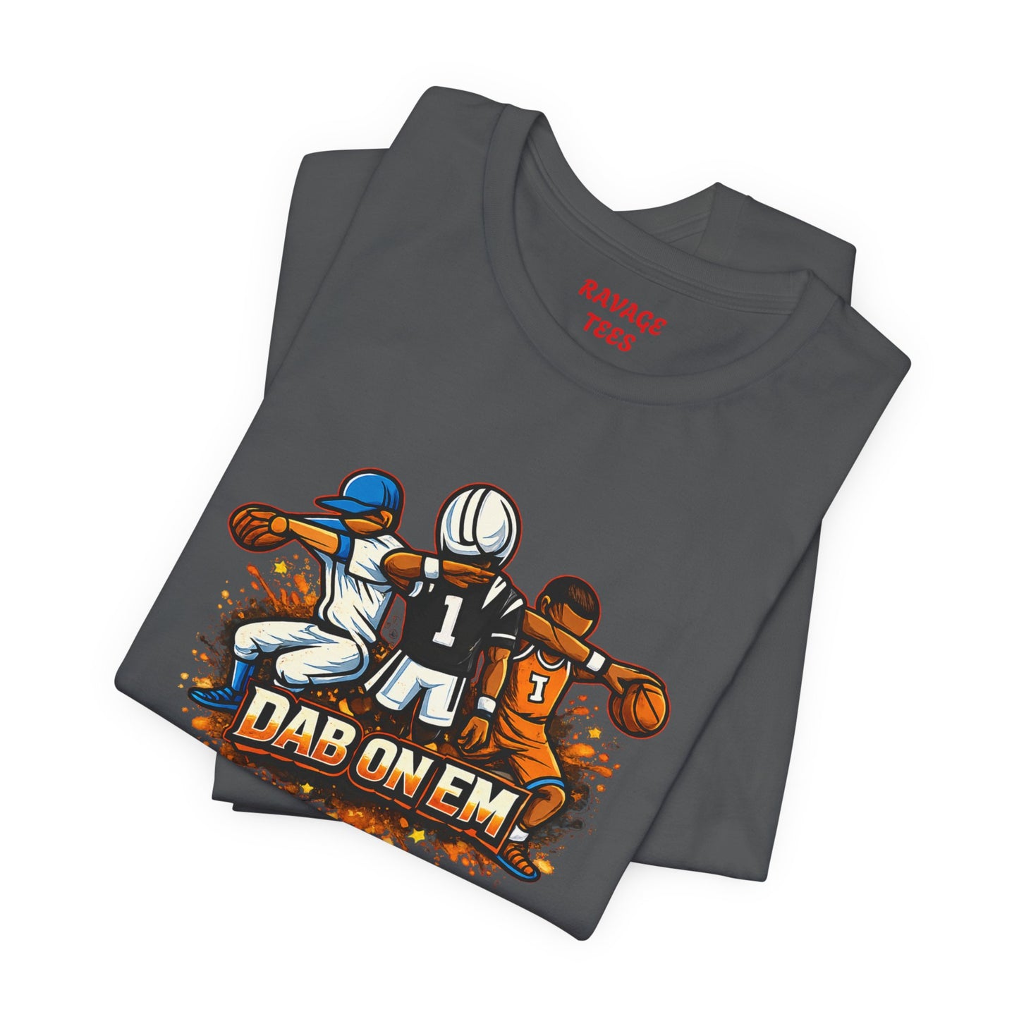 DAB ON EM Unisex Jersey Short Sleeve Tee