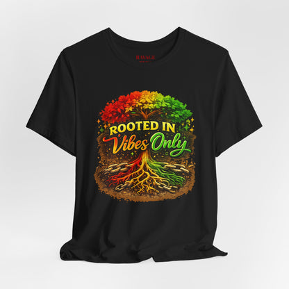Rooted in Vibes Only Reggae Tee