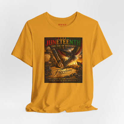 Juneteenth — Juneteenth The Ink of History Graphic Tee