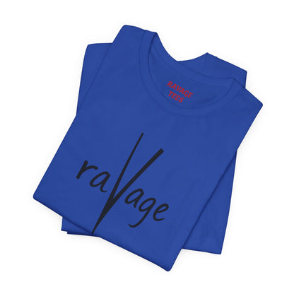 RAVAGE TEES