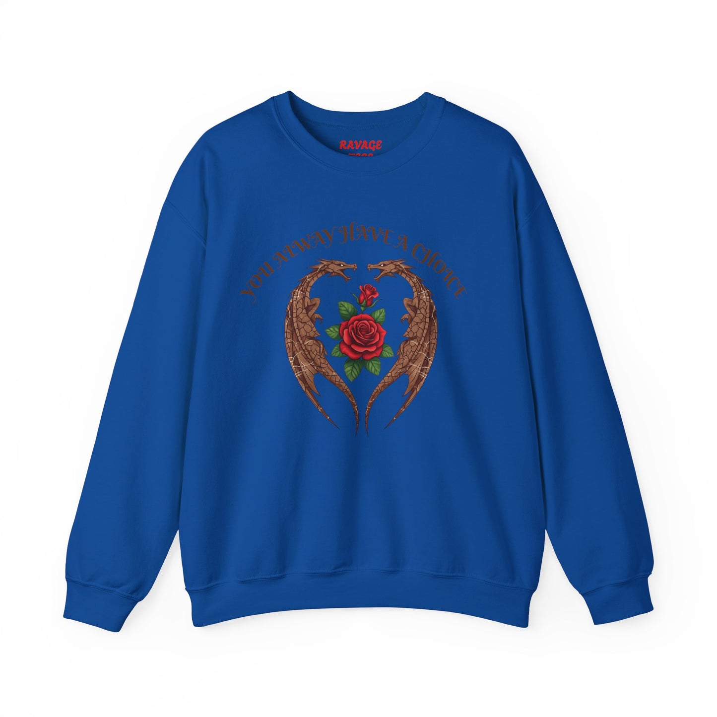 Dragon-Sweatshirt YOU ALWAYS HAVE A CHOICE