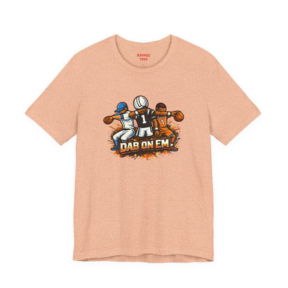 DAB ON EM Unisex Jersey Short Sleeve Tee