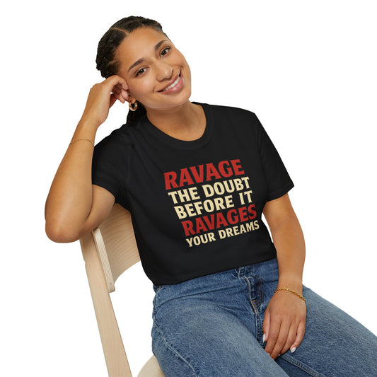 Ravage Your Dreams T-Shirt | Inspirational Motivational Tee | Fitness & Casual Wear | Confidence Boost Gift for Dreamers