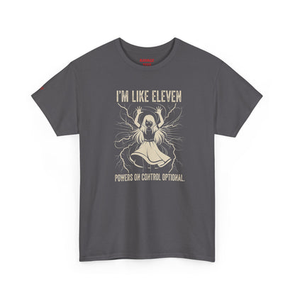 I'm Like Eleven Funny Graphic Tee