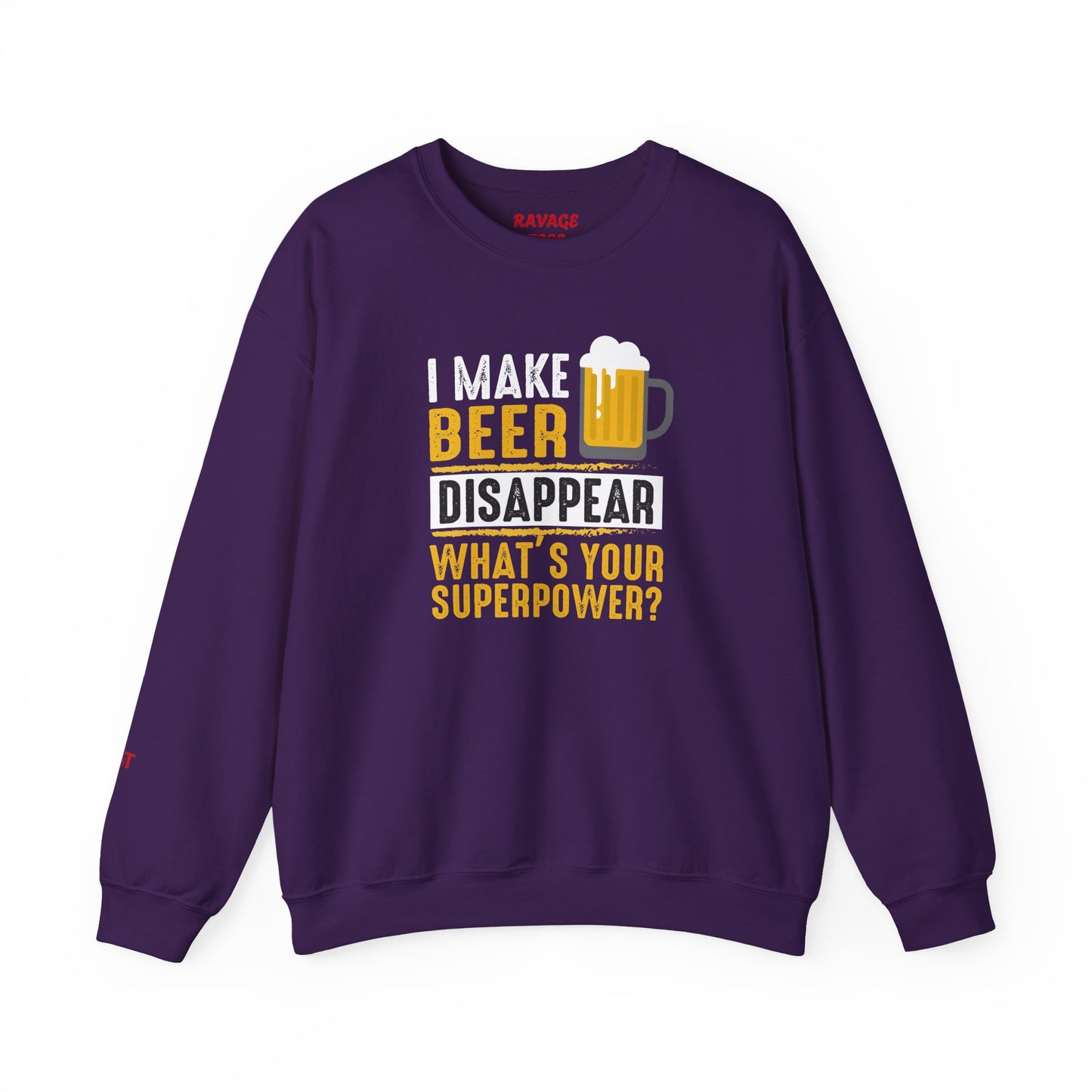I Make Beer Disappear What's Your Superpower  Unisex Beer Superpower Sweatshirt