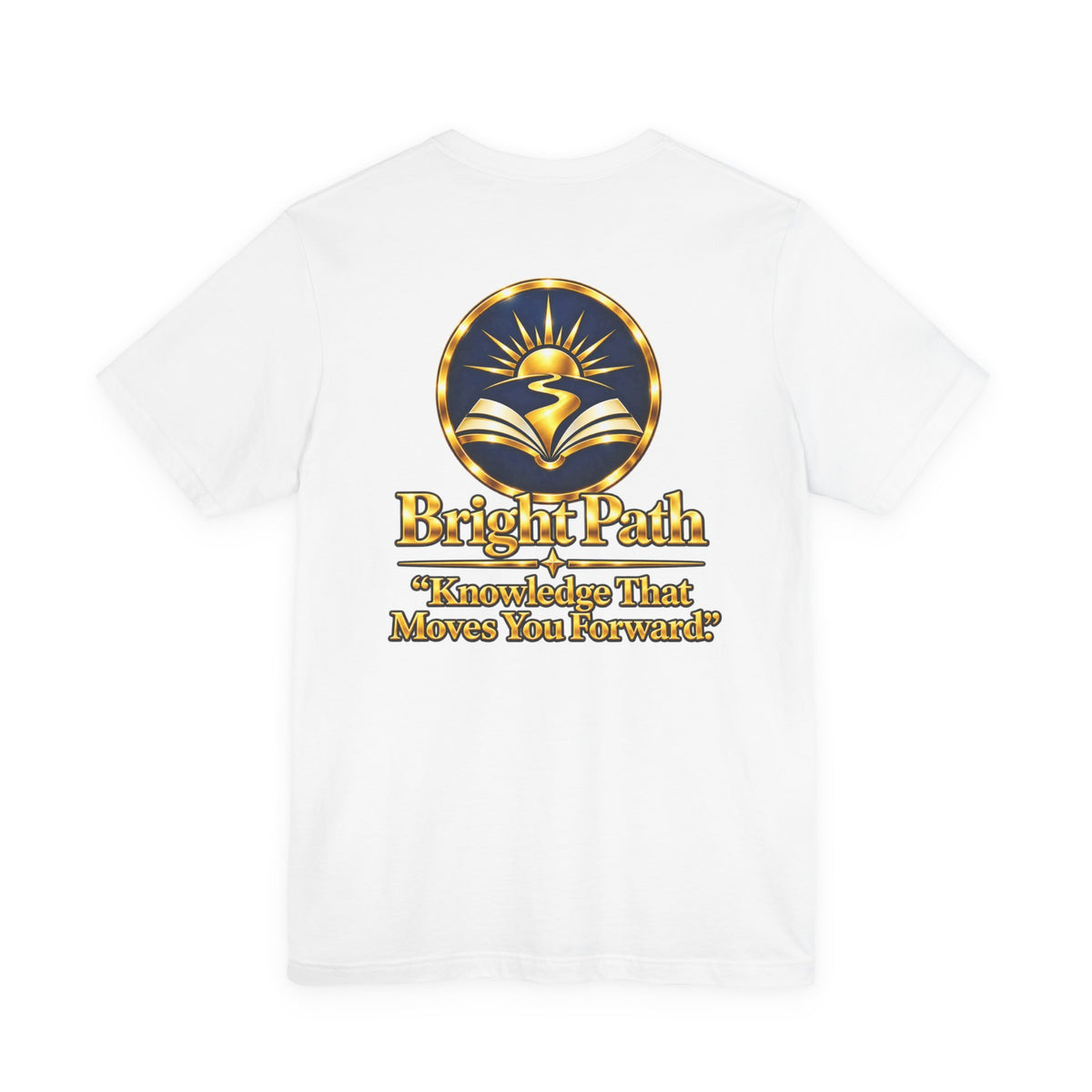 BrightPath Logo Tee — "Knowledge That Moves You Forward" T-Shirt