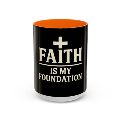 Faith Is My Foundation Accent Coffee Mug | Inspirational Christian Ceramic Cup | 11oz & 15oz