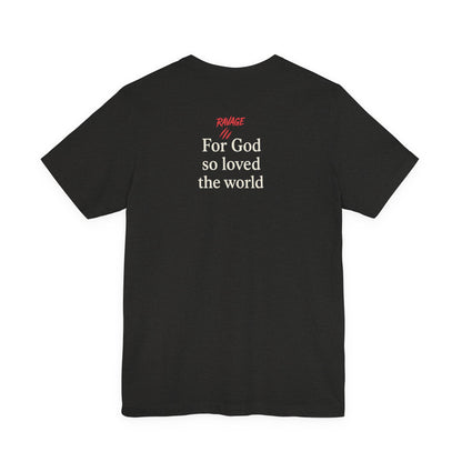**JOHN 3:16 Faith-Inspired Unisex Tee – Christian Scripture T-Shirt, Religious Apparel, Inspirational Gift, Bible Verse Faith Shirt**