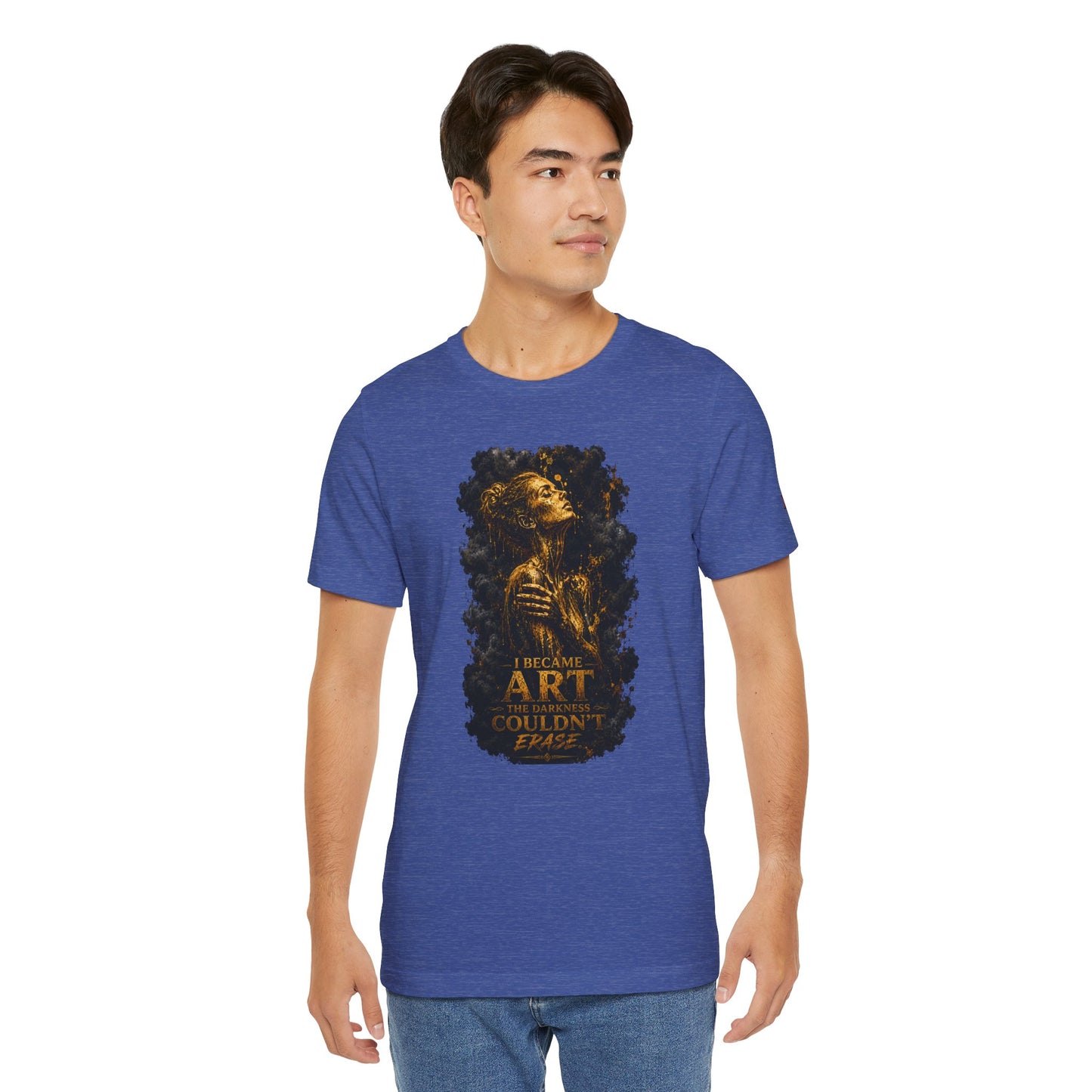 I Became The Art The Darkness Couldn't Erase Tee