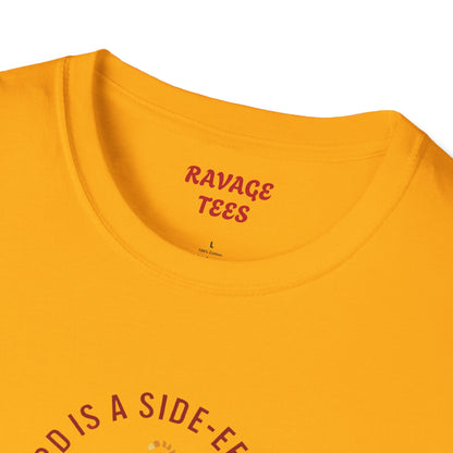 Weird is a Side Effect of Awesome Side Effect Unisex Soft Style T-Shirt