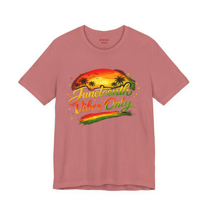 Juneteenth Vibes Only T-Shirt