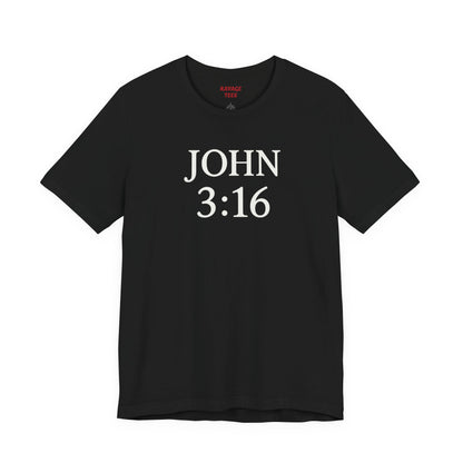 **JOHN 3:16 Faith- Tee