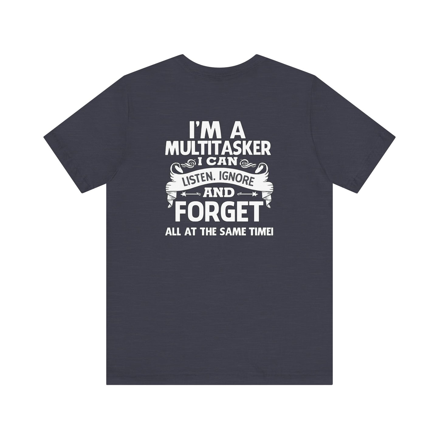 I AM A MULTITASKER Unisex Jersey Short Sleeve Tee
