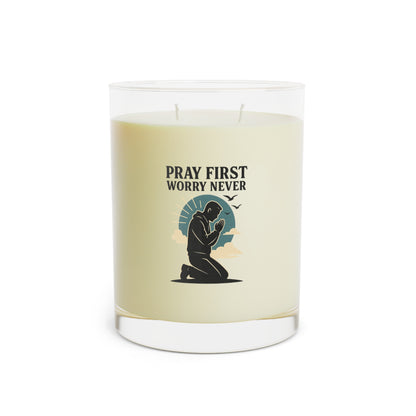 PRAY FIRST WORRY NEVER Scented Candle with Inspiring Quote - Pray First Worry Never, Relaxation Gift, Home Decor, Mindfulness, Self-Care, Aromatherapy