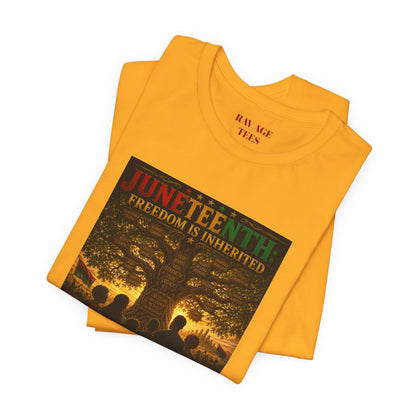 Juneteenth "Freedom Is Inherited" Tee
