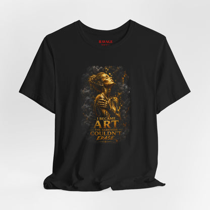I Became Art Tee