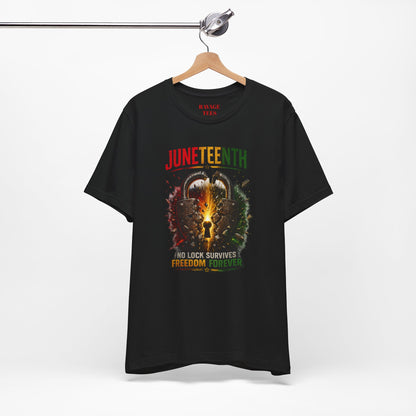 Juneteenth Tee — "No Lock Survives Freedom Forever"