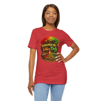 Rooted in Vibes Only Reggae Tee