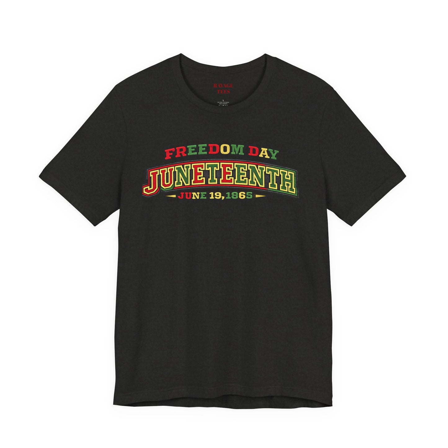 Juneteenth Freedom Day June 19, 1865" Tee