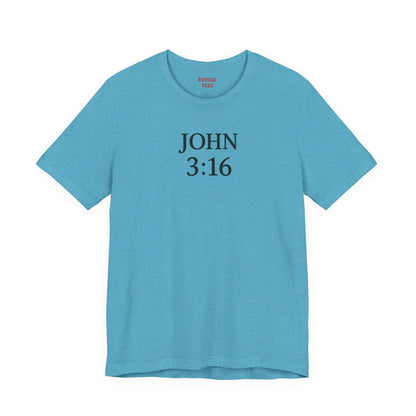 **JOHN 3:16 Faith-Inspired Unisex Tee – Christian Scripture T-Shirt, Religious Apparel, Inspirational Gift, Bible Verse Faith Shirt**