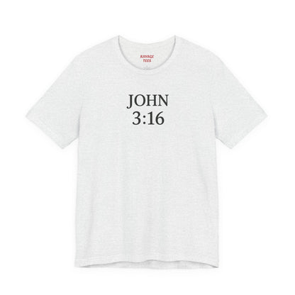 **JOHN 3:16 Faith-Inspired Unisex Tee – Christian Scripture T-Shirt, Religious Apparel, Inspirational Gift, Bible Verse Faith Shirt**
