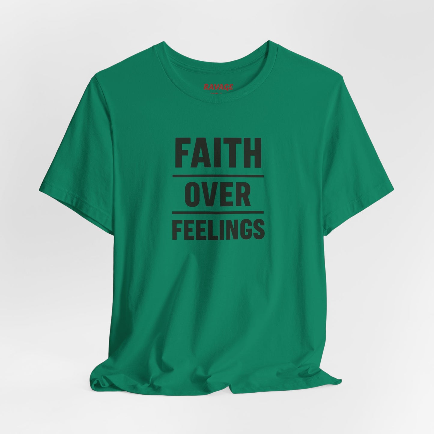 Faith Over Feelings Tee