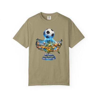 World Cup 2026 T-Shirt — "11 Cities. One Dream. One World Cup."