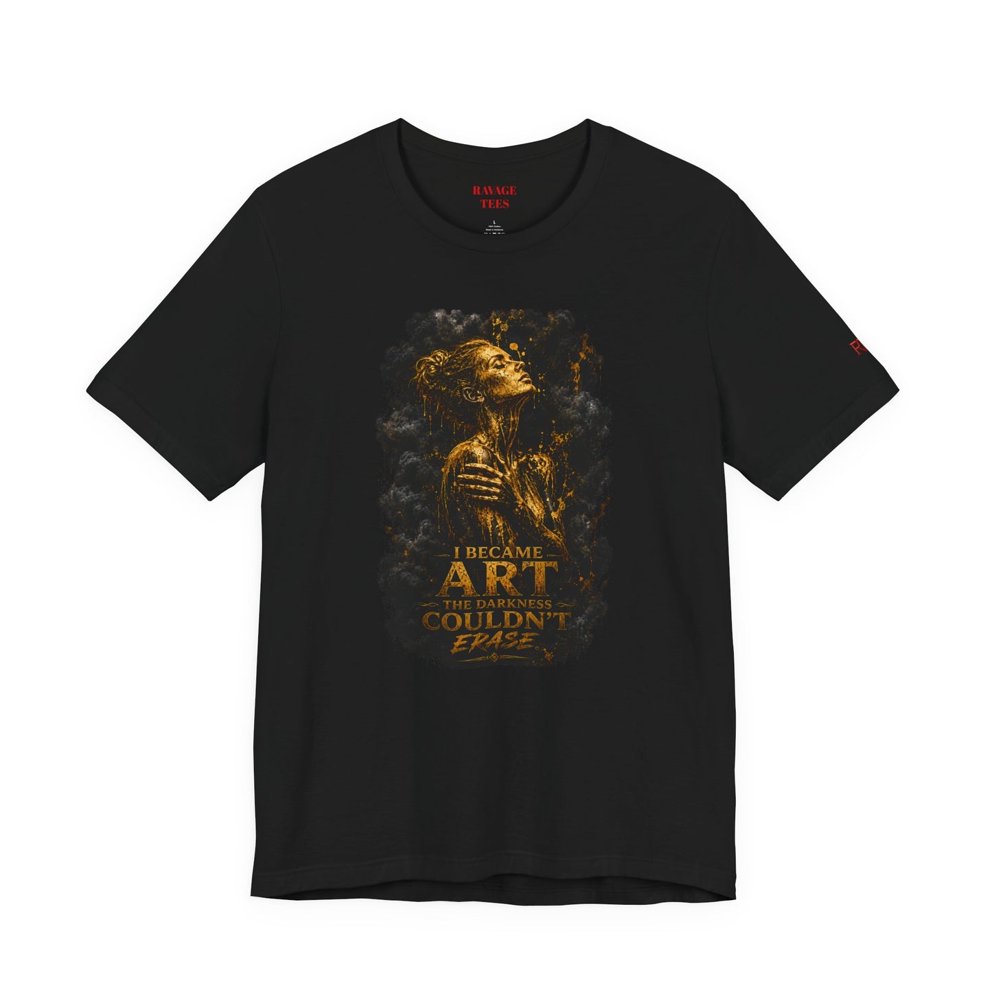 I Became The Art The Darkness Couldn't Erase Tee