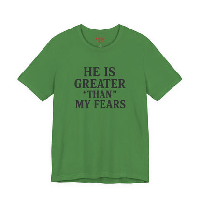 "He Is Greater Than My Fears" Christian Faith Cross T-Shirt
