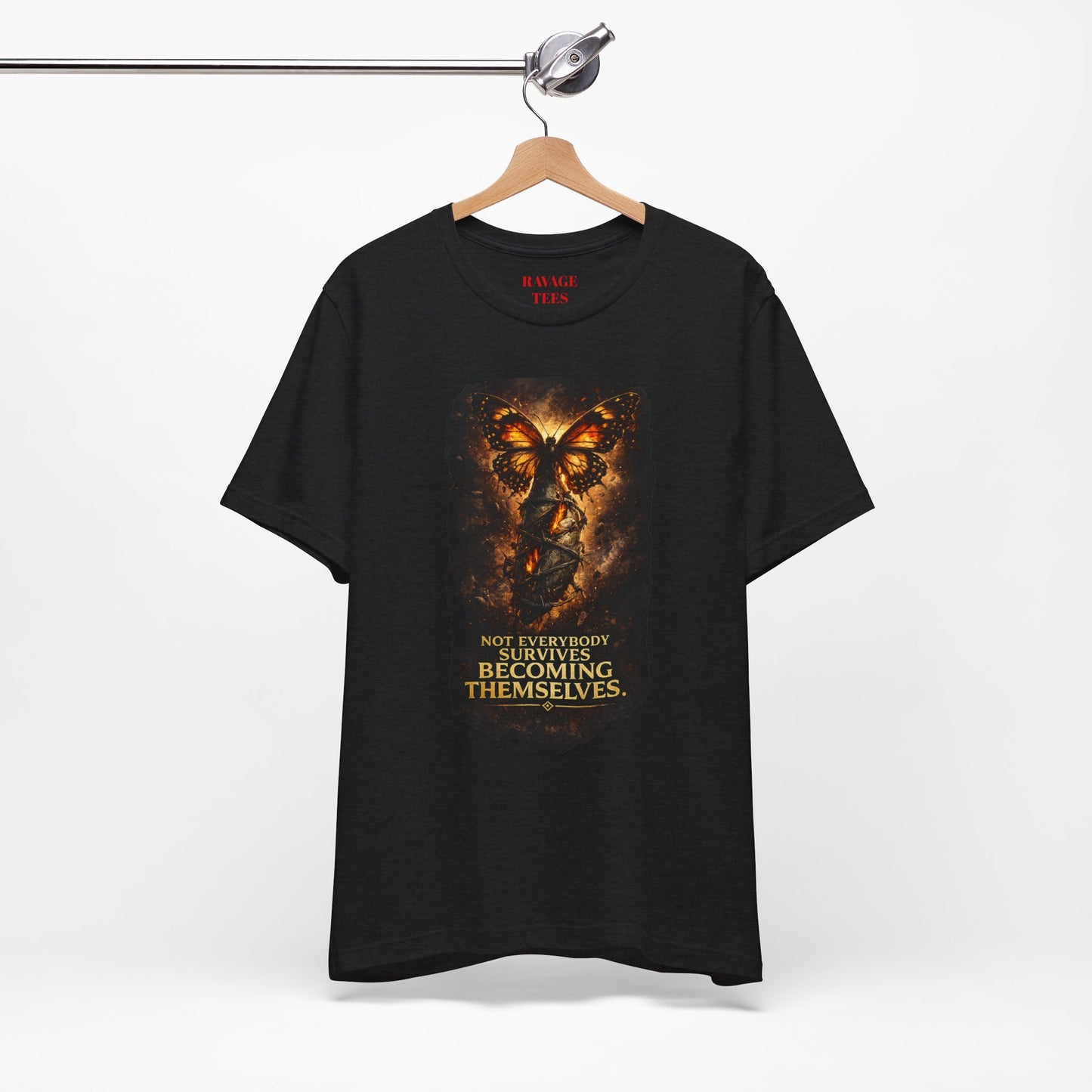 Butterfly Graphic Tee — "Not Everybody Survives Becoming Themselves"