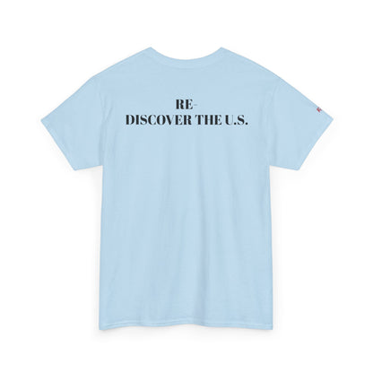 Re-Discover the U.S. Unisex Exploratory Travel T-Shirt, Adventure Tee, USA Discovery Shirt