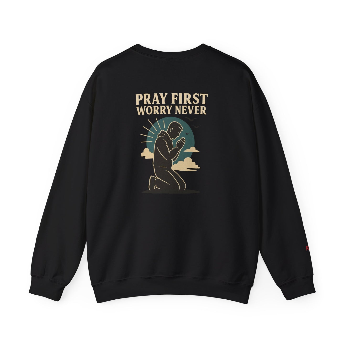Pray First Worry Never Faith & Prayer Sweatshirt - Unisex Crewneck