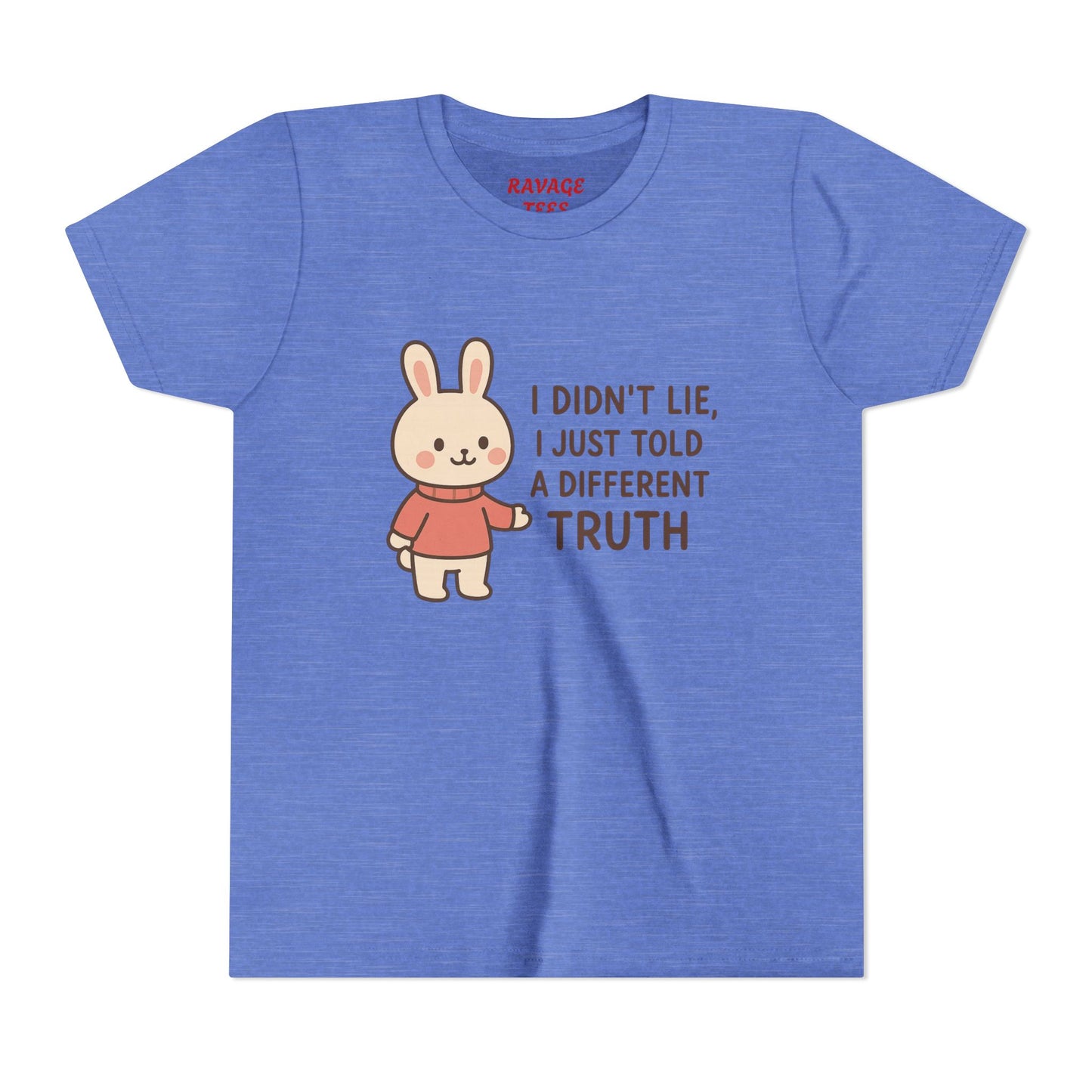 Cute Bunny “I Didn’t Lie, I Just Told A Different Truth”