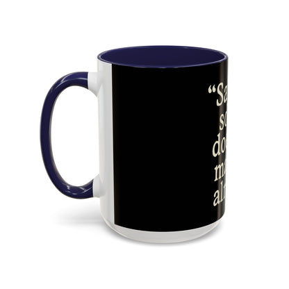 "Saying Sorry" Coffee Mug: Funny Apology Accent Mug Gift