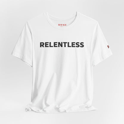 Relentless T-Shirt — Minimal Motivational Tee