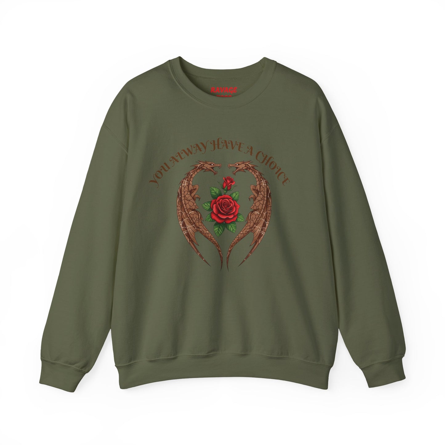 Dragon-Sweatshirt YOU ALWAYS HAVE A CHOICE