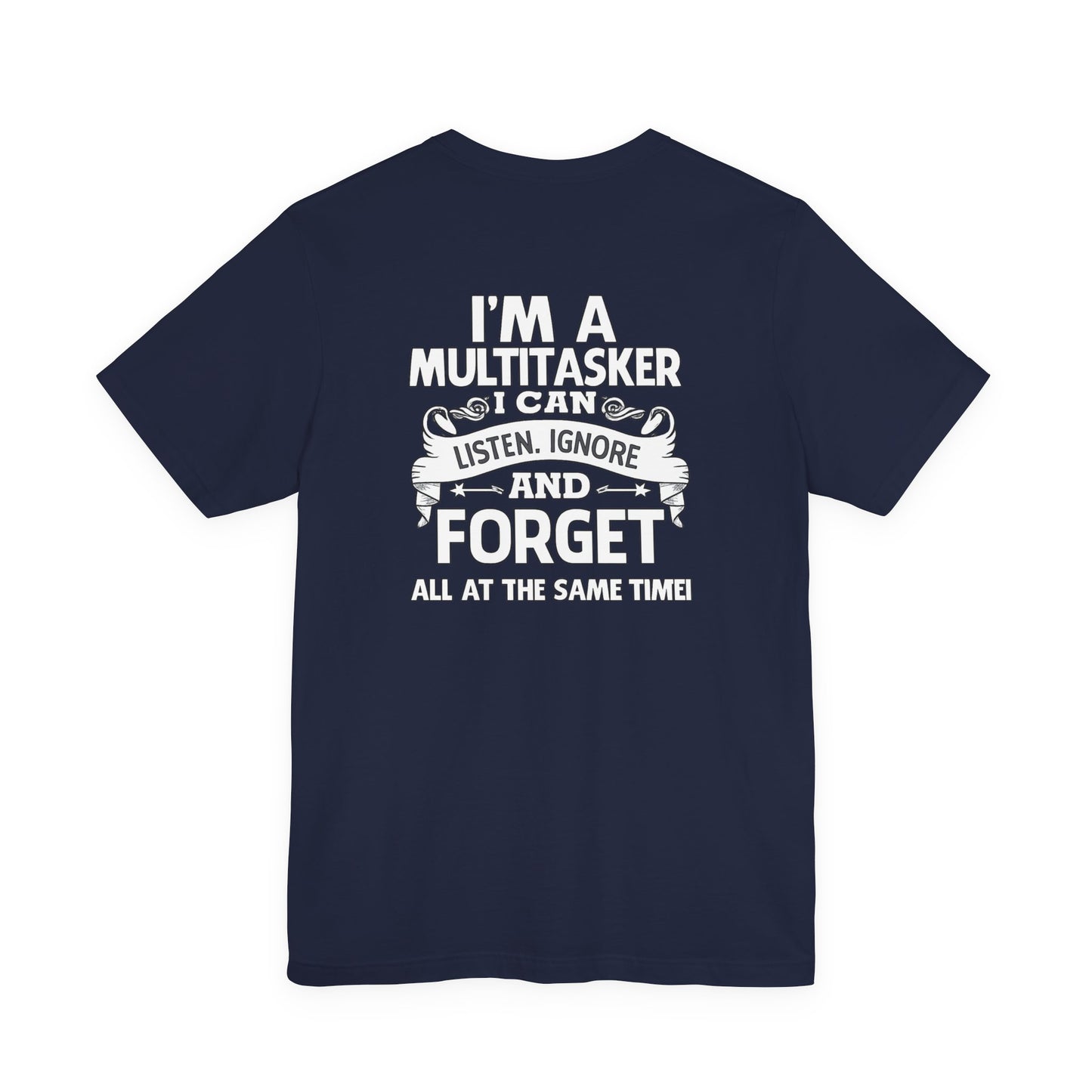 I AM A MULTITASKER Unisex Jersey Short Sleeve Tee