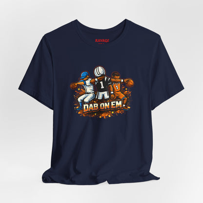 DAB ON EM Unisex Tee