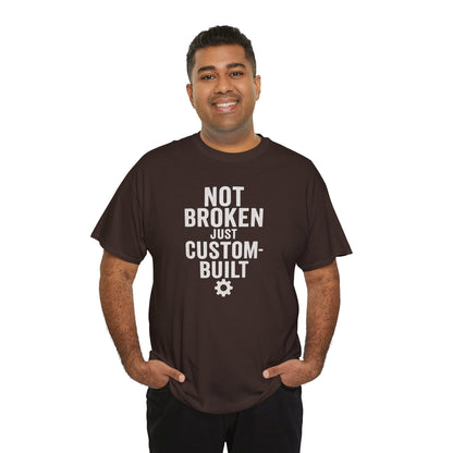 Not Broken Just Custom-Built | Unisex Graphic Tee – Garage Edition