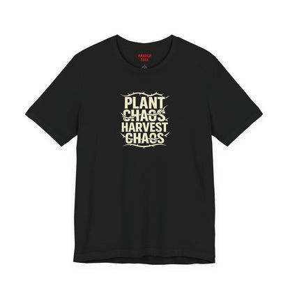 Plant Chaos Harvest Chaos Tee