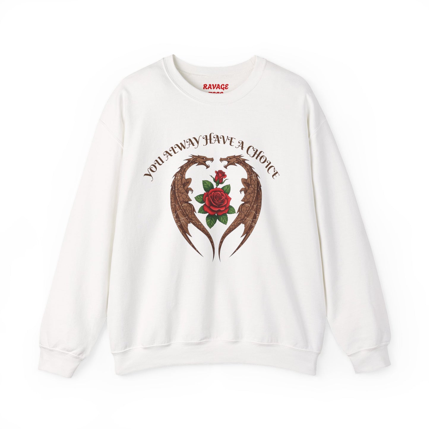 Dragon-Sweatshirt YOU ALWAYS HAVE A CHOICE