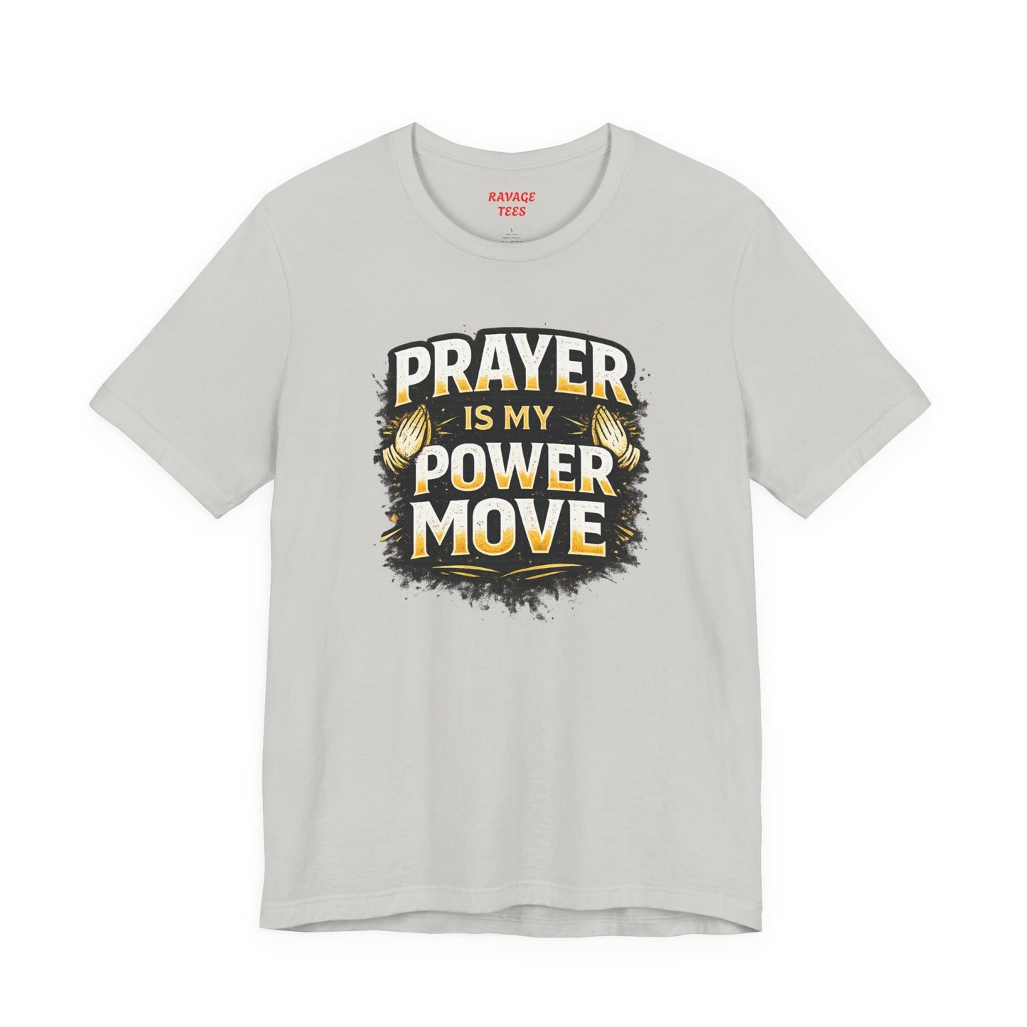 Prayer Is My Power Move T-Shirt — Inspirational Christian Faith Tee