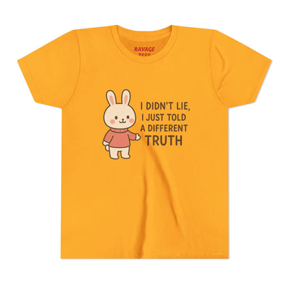 Cute Bunny “I Didn’t Lie, I Just Told A Different Truth”